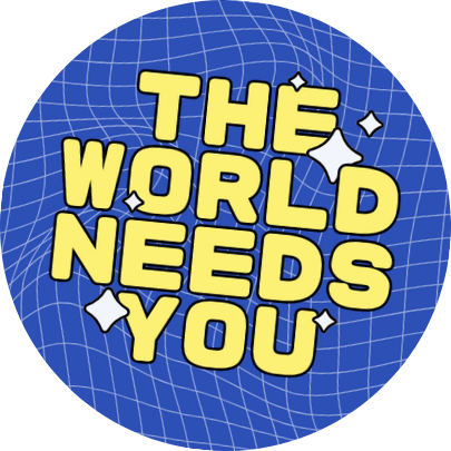 Blue Sticker - The World Needs You